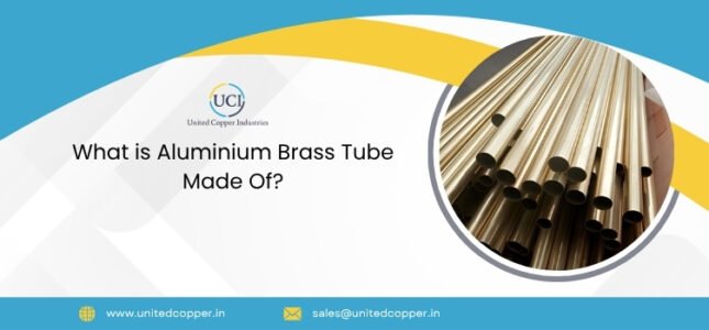 What is Aluminium Brass Tube Made Of?
