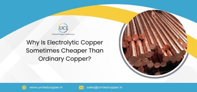 Why Is Electrolytic Copper Sometimes Cheaper Than Ordinary Copper