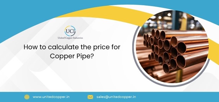How to calculate the price for Copper Pipe