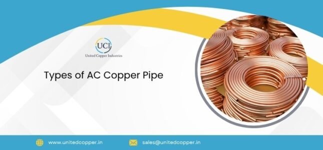 Types of AC Copper Pipe