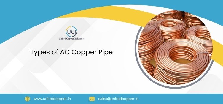Types of AC Copper Pipe